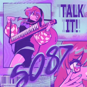 TALK IT! by SO87