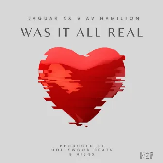 Was It All Real by Hollywood Beats