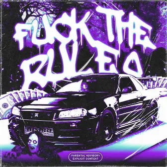 FUCK THE RULES by Bloody Ruckus