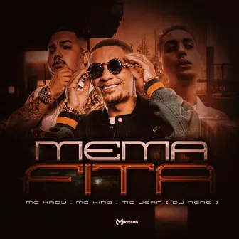 Mema Fita by Mc Jean