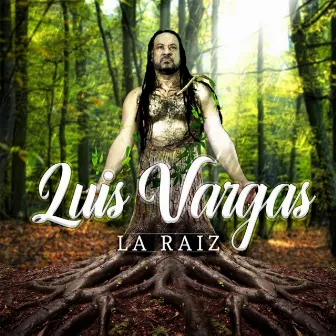 La Raiz by Luis Vargas