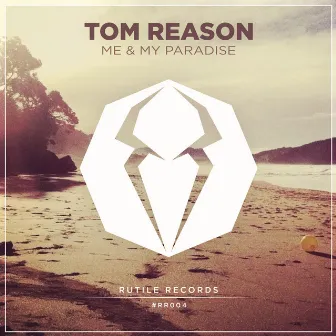 Me & My Paradise by Tom Reason