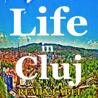 Life in Cluj (Travel Workout Music Mix) by Coolerika