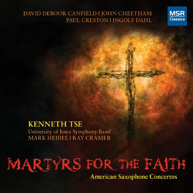 Martyrs for the Faith: American Saxophone Concertos