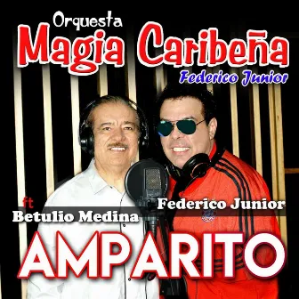 Amparito by Orquesta Magia Caribeña Federico Junior