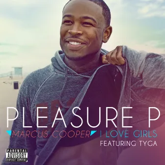 I Love Girls by Pleasure P