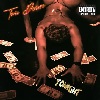 Tonight by Tone Dinero