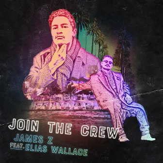 Join the Crew by James Z