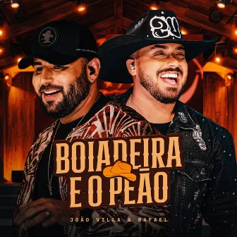 Boiadeira e o Peão by João Villa e Rafael