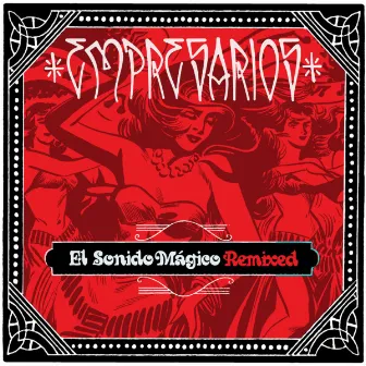 El Sonido Mágico Remixed by Empresarios