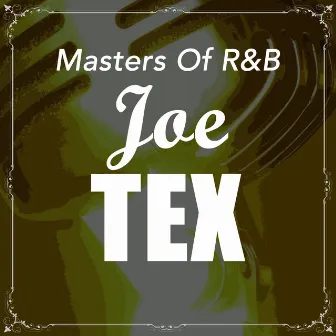 Masters Of R&B by Joe Tex