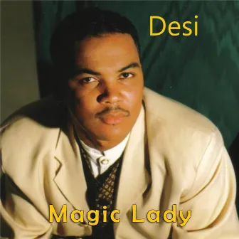 Magic Lady by Desi