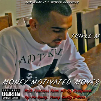 Money Motivated Moves by Triple M