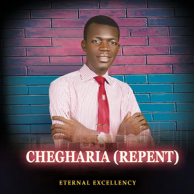 Chegharia (Repent)