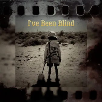 I've Been Blind by Sp3ctr3