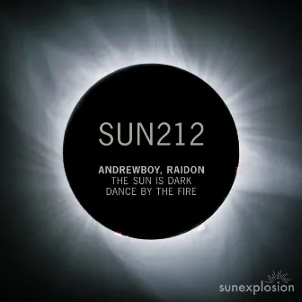 The Sun Is Dark | Dance by the Fire by RAIDON