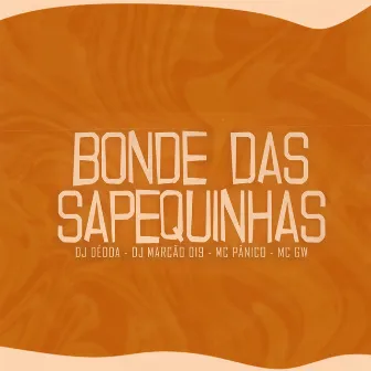 Bonde das Sapéquinhas by Dj Dédda