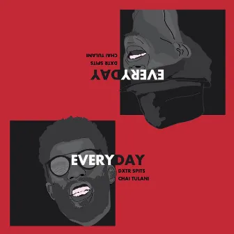 Everyday by Chai Tulani