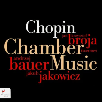 Chopin: Chamber Music by Jakub Jakowicz