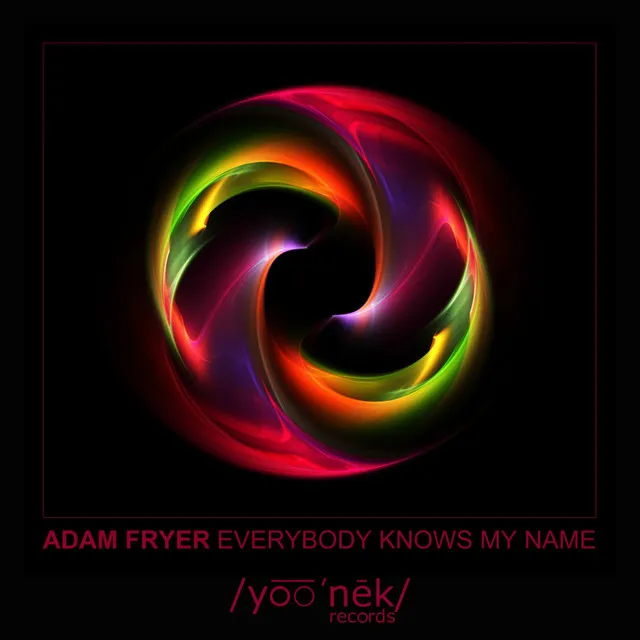 Everybody Knows My Name - Original Mix