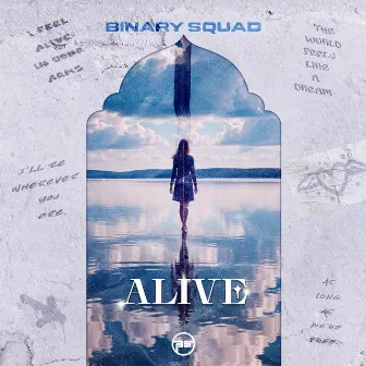 Alive by Binary Squad