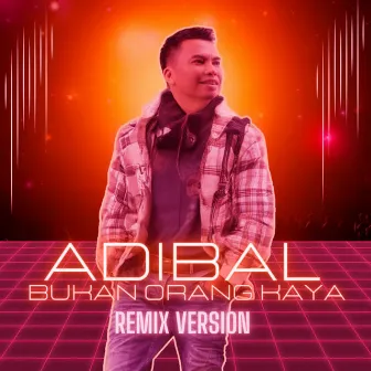 Bukan orang Kaya (Remix Version) by Adibal