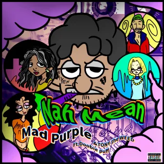 Nah Mean (feat. Doobie puff) by Tony The Weed