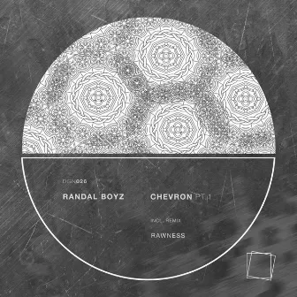 Chevron, Pt. 1 by Randal Boyz