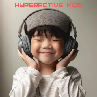 Hyperactive Kids: Bedtime Relaxation, Inner Peace, Sleep Therapy by Relaxation Meditation Songs Divine