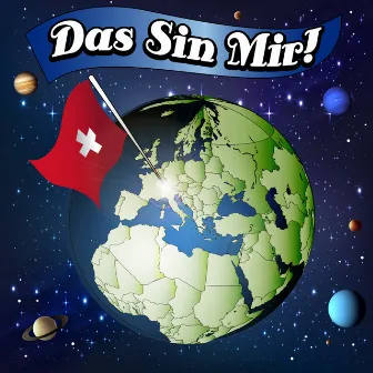 Das Sin Mir! (Schwiiz) by GLB