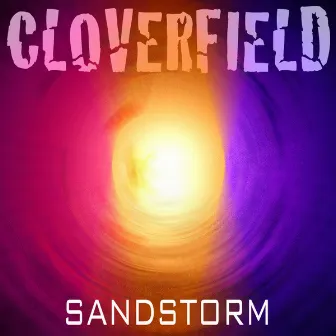 Sandstorm by Cloverfield