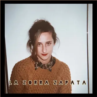 La Zorra Zapata by La Zorra Zapata