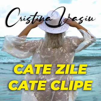 Cate Zile, Cate Clipe by Cristina Vasiu