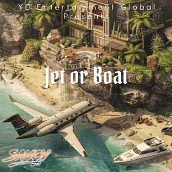 Jet or Boat by Saucy Indy