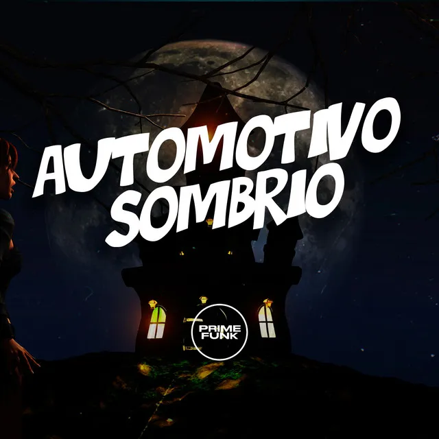 Automotivo Sombrio