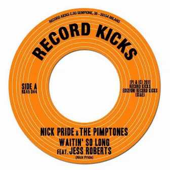 Waiting So Long by Nick Pride & The Pimptones