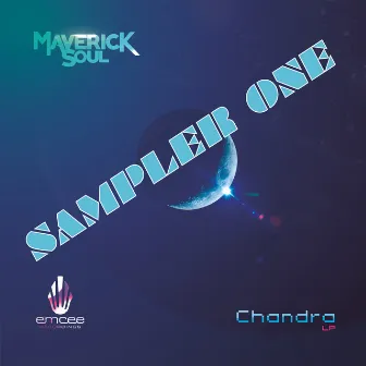 Chandra LP Sampler 1 by Maverick Soul