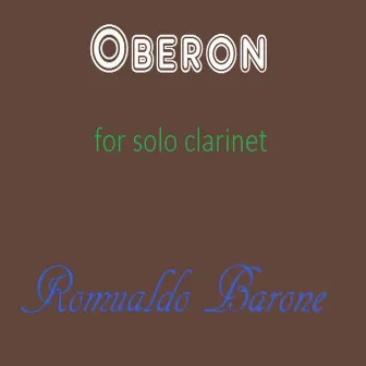 Weber: Oberon for Solo Clarinet by Romualdo Barone