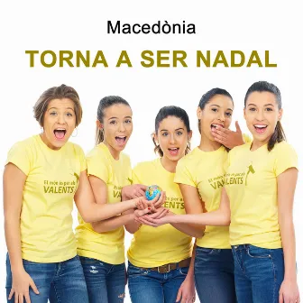 Torna a Ser Nadal by Macedònia