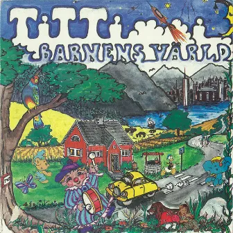 I Barnens Värld by Titti Sjöblom