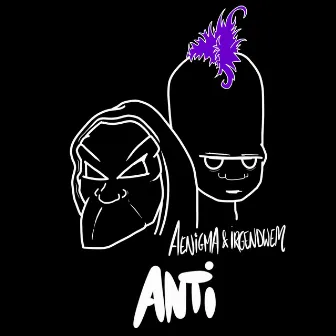 Anti by Aenigma