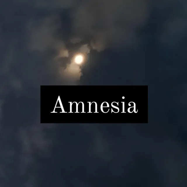 Amnesia