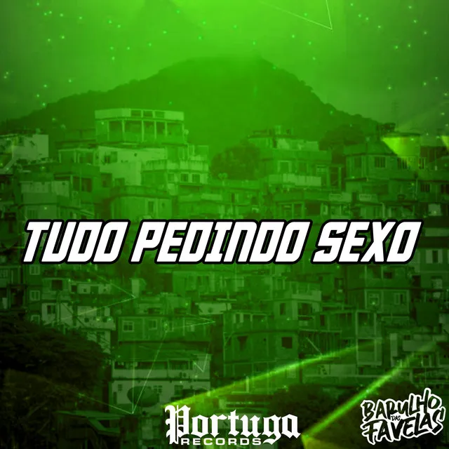 Tudo Pedindo Sexo