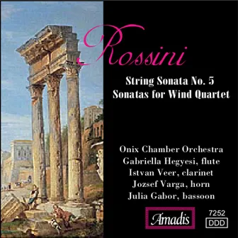 Rossini: Sonata No. 5 for Strings / Sonatas for Wind Quartet by Onix Chamber Orchestra