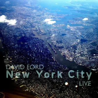 New York City Live by David Ford