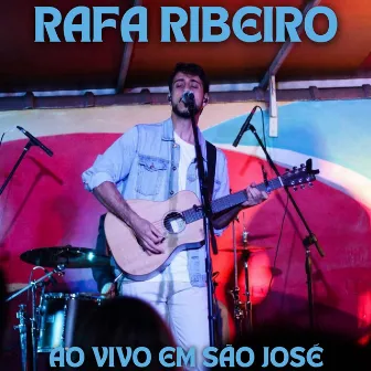 Rafa Ribeiro (Ao vivo em São José) by Rafa Ribeiro