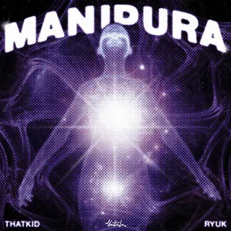 MANIPURA by ThatKid