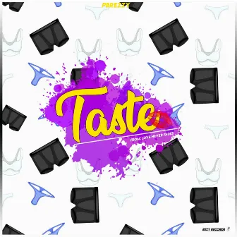 Taste by Pbrezzy