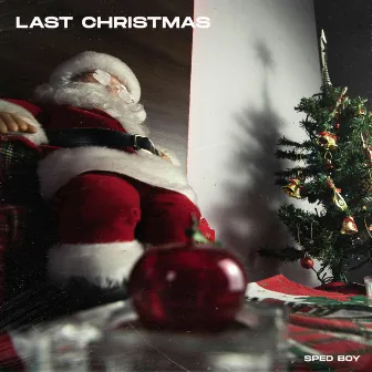 Last Christmas (Remix) [Sped Up] by Sped Boy