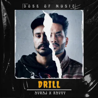 DRILL by Ravvy